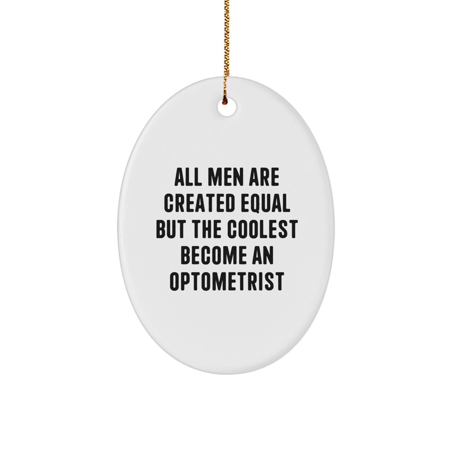 Funny Optometrist Gifts for Men, Oval Ornament Quotes, Christmas Unique Gifts from Friends - Image 1
